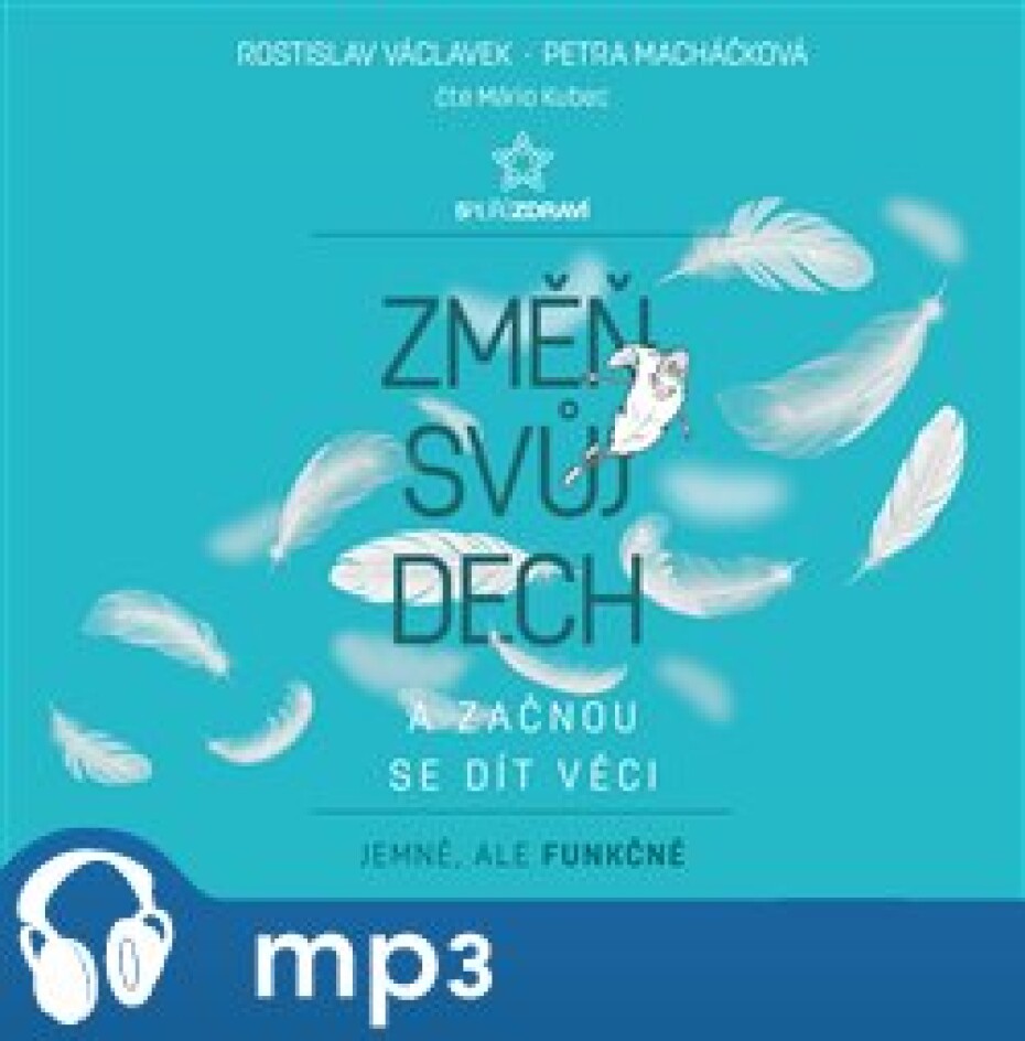 Změň svůj dech a začnou se dít věci, mp3 - Rostislav Václavek, Petra Macháčková - main (0)