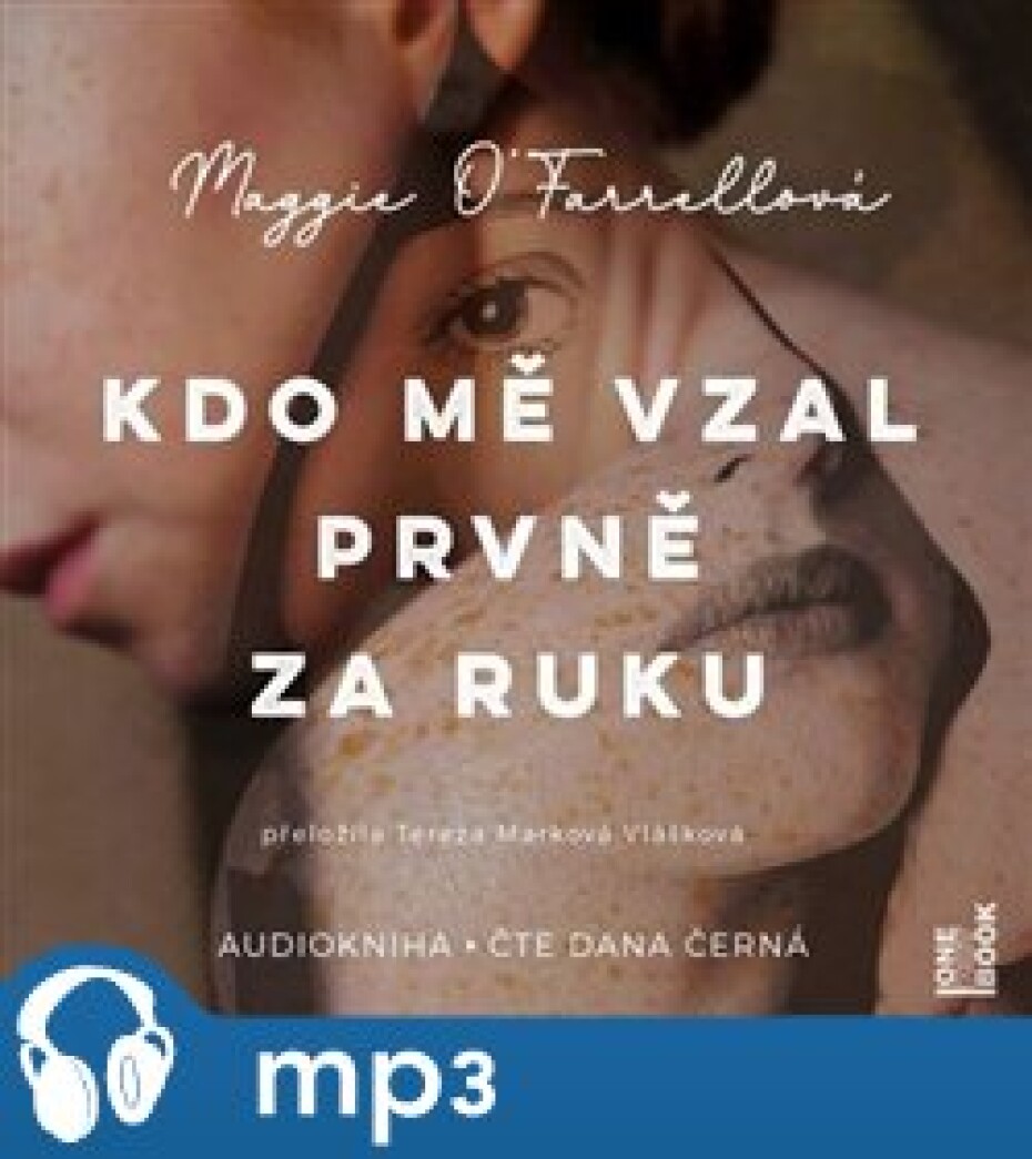 Kdo mě vzal prvně za ruku, mp3 - Maggie O’Farrellová - main (0)