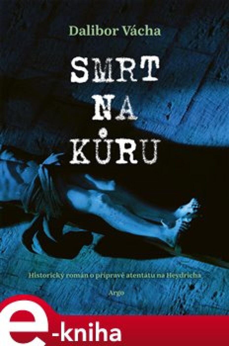 Smrt na kůru - Dalibor Vácha - main (0)