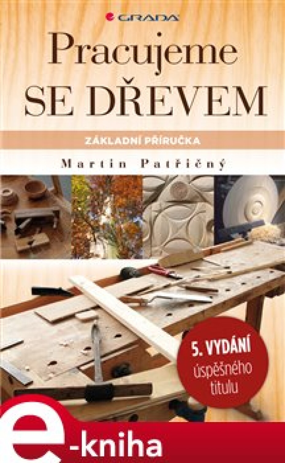 Pracujeme se dřevem - Martin Patřičný - main (0)