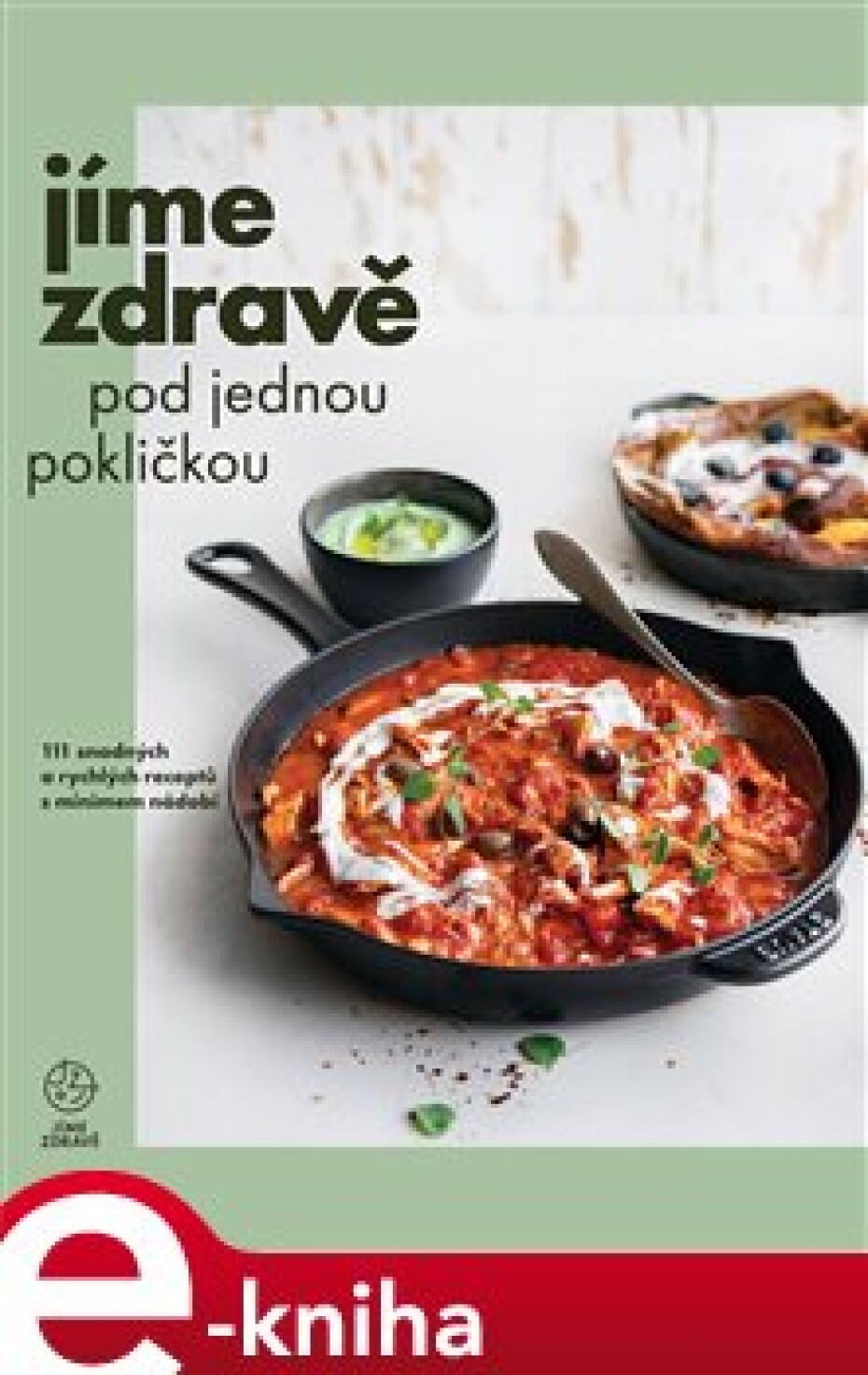 Jíme zdravě pod jednou pokličkou - kolektiv autorů - main (0)