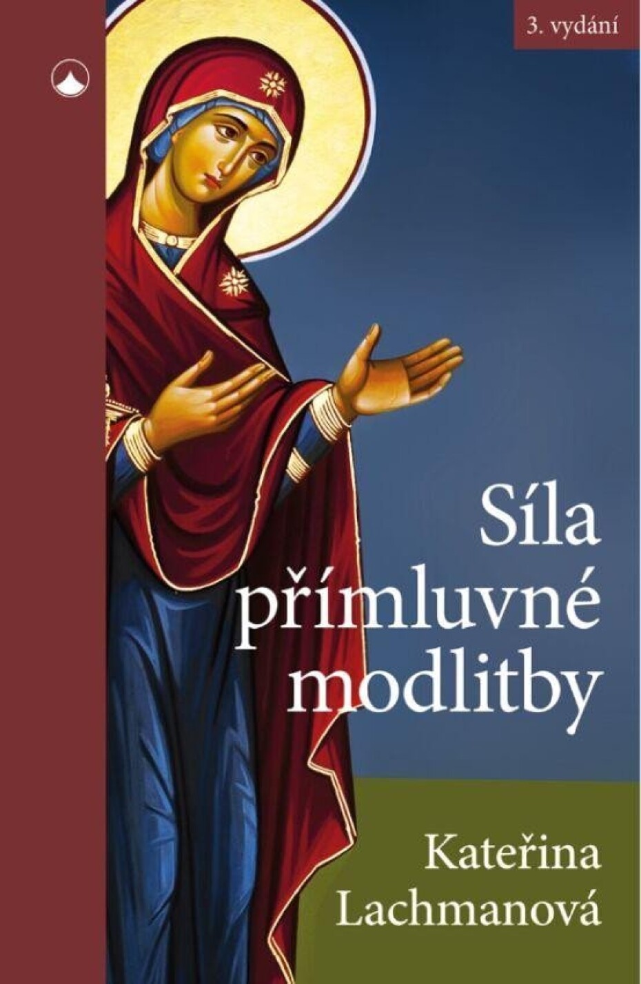 Síla přímluvné modlitby, 3.  vydání - Kateřina Lachmanová - main (0)