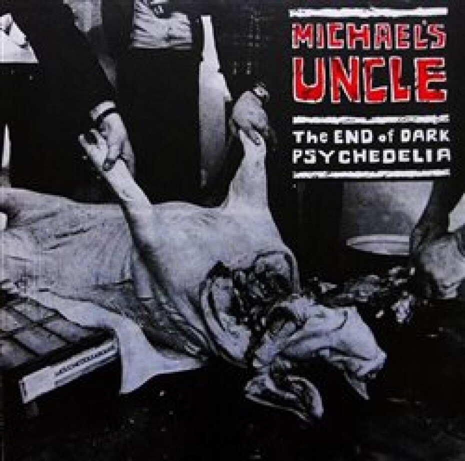 The End of Dark Psychedelia / Live 1987 - Michael´s Uncle - main (0)