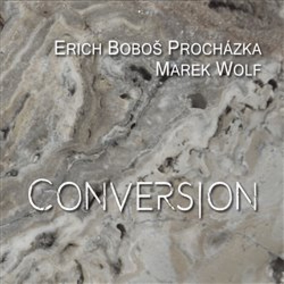Conversion - Boboš Erich Procházka - main (0)