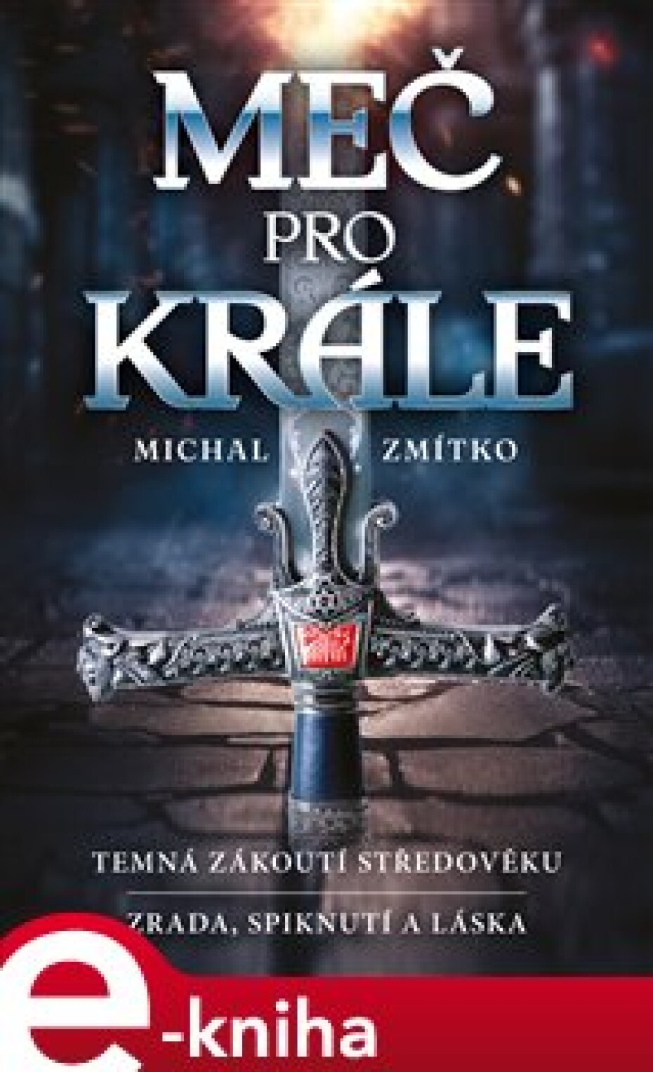 Meč pro krále - Michal Zmítko - main (0)