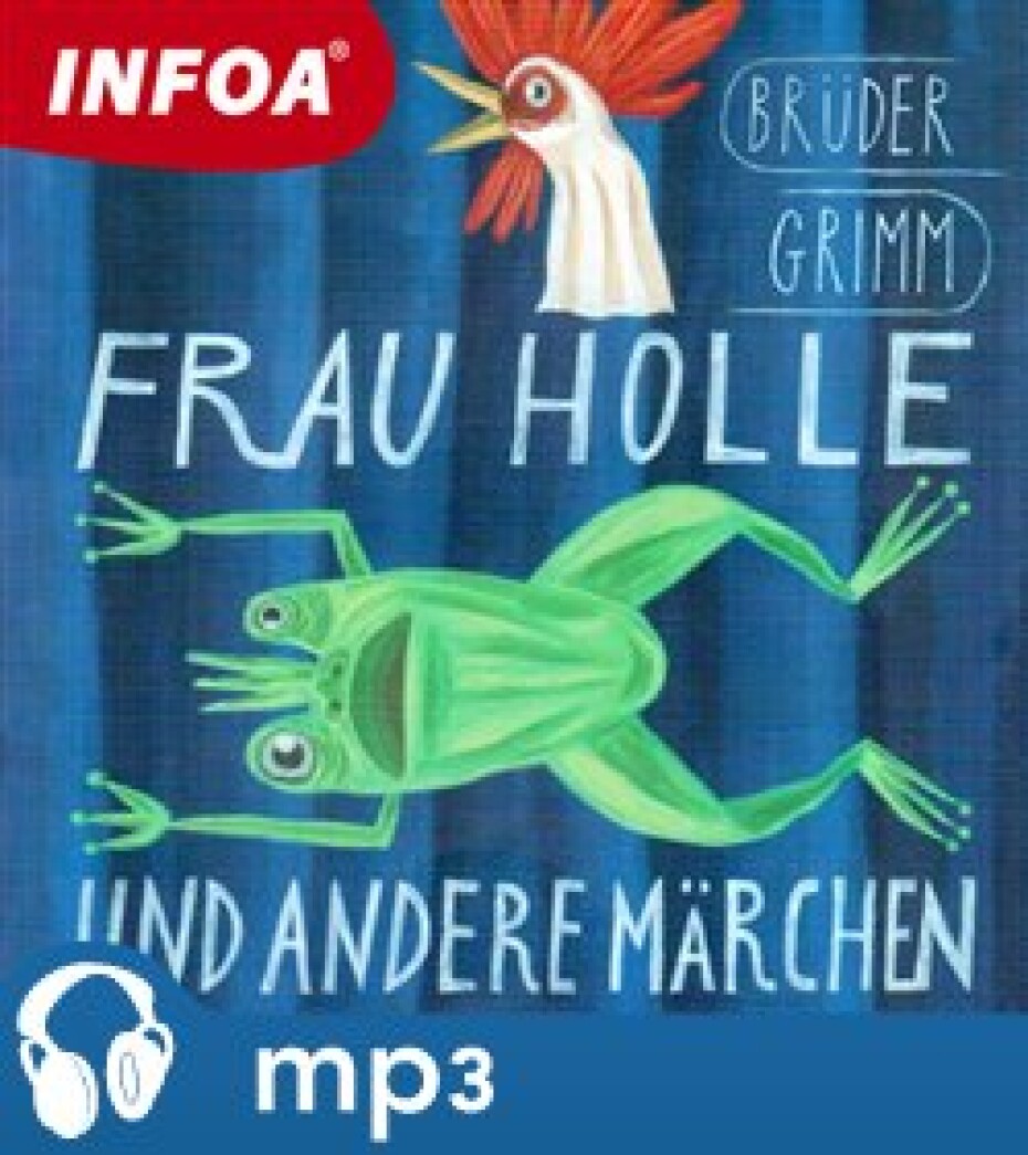 Frau Holle und andere Marchen, mp3 - Jacob Grimm, Wilhelm Grimm - main (0)