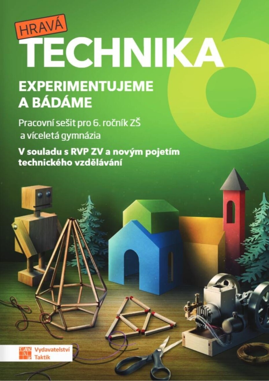 Technika pro 6. ročník - Experimentujeme a bádáme - pracovní sešit - main (0)