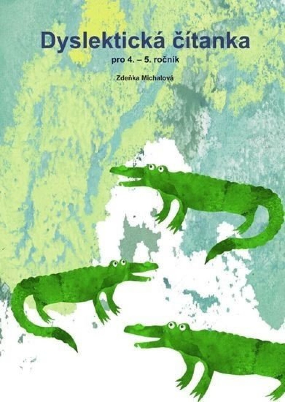 Dyslektická čítanka pro 4. - 5. ročník - Zdena Michalová - main (0)