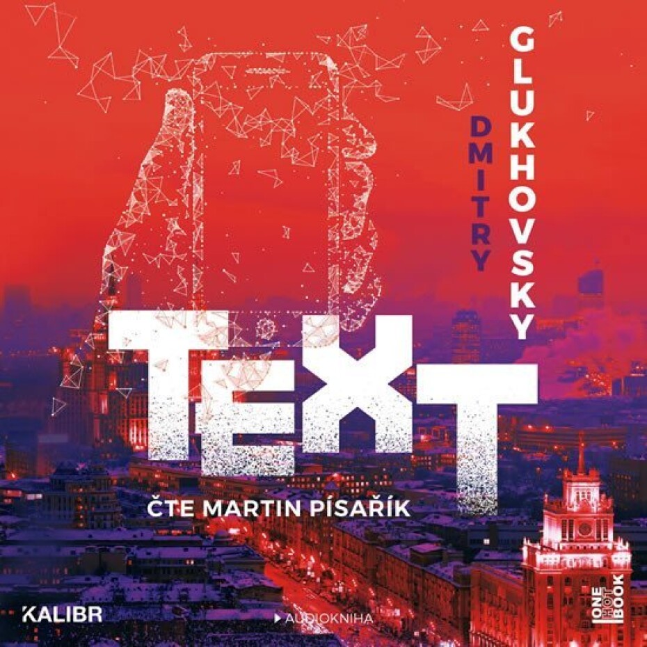 Text - CDmp3 (Čte Martin Písařík) - Dmitry Glukhovsky - main (0)