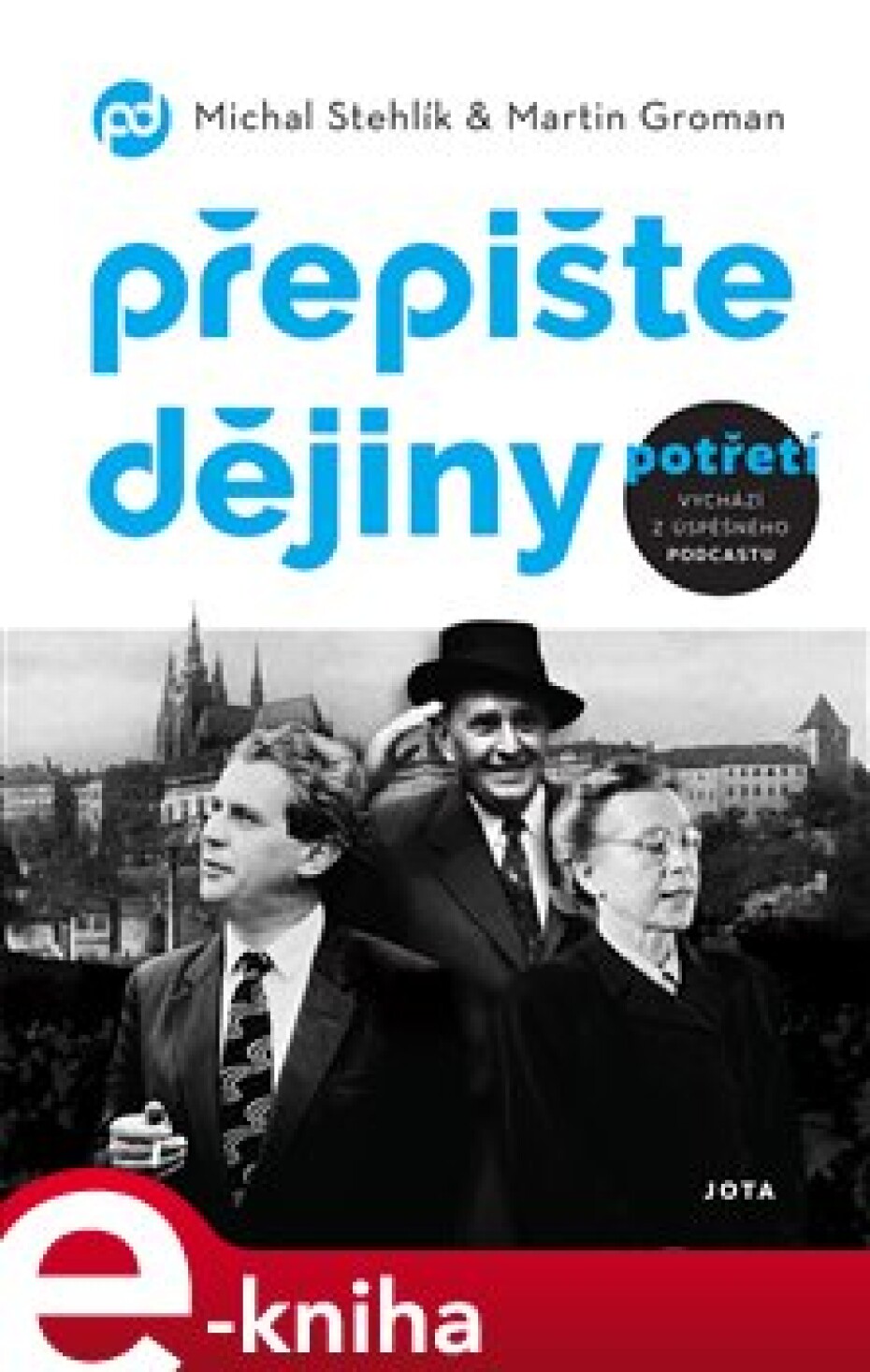 Přepište dějiny potřetí - Michal Stehlík, Martin Groman - main (0)