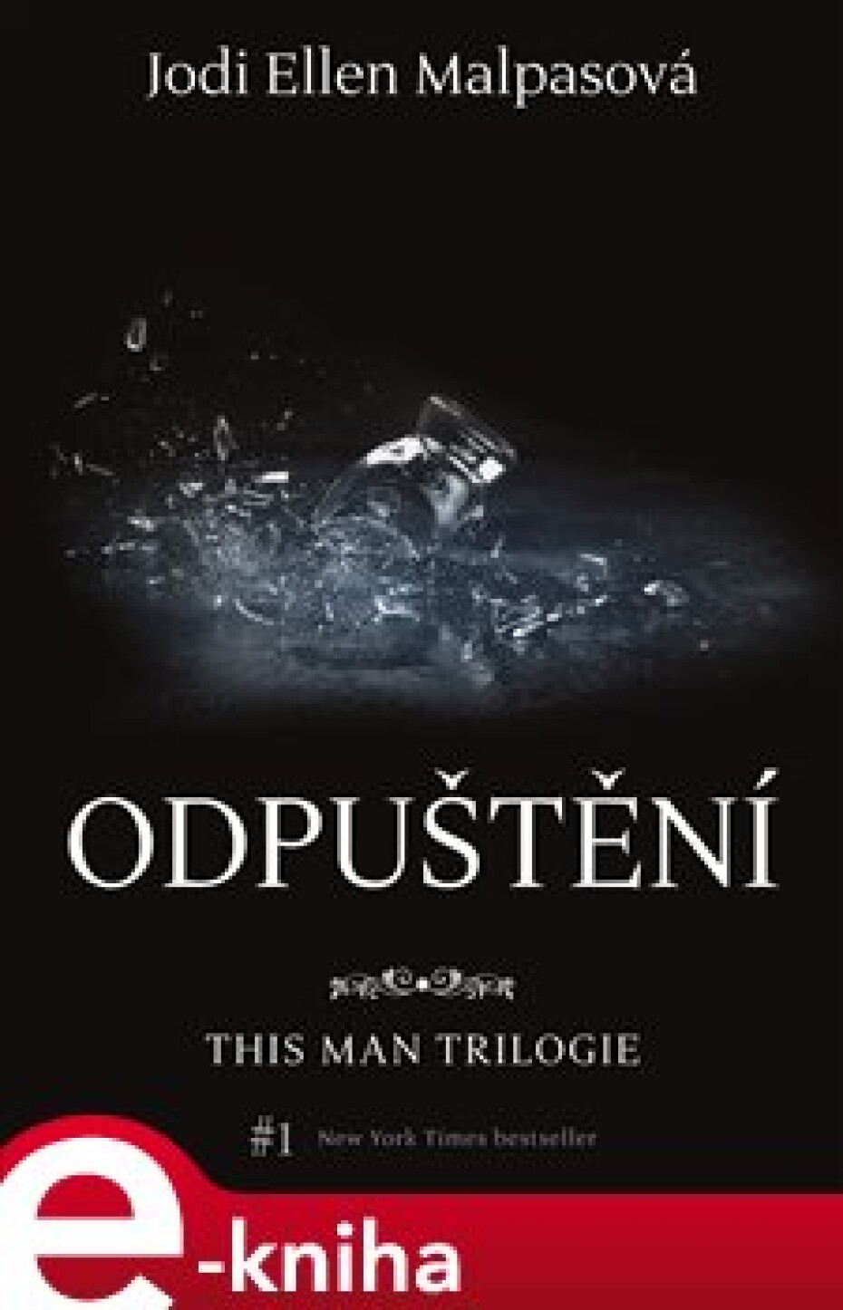 Odpuštění – This Man 2 - Jodi Ellen Malpasová - main (0)