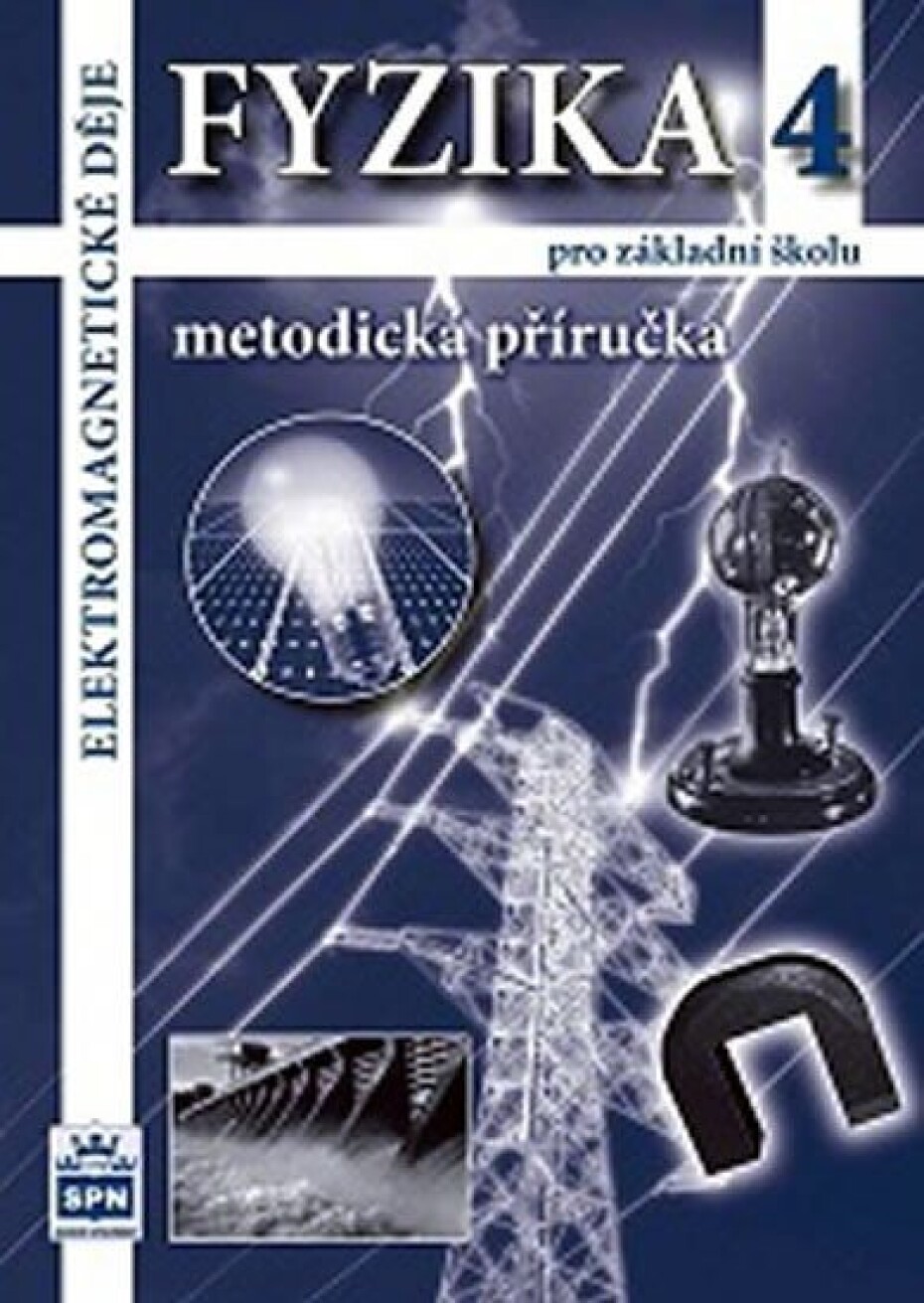 Fyzika 4 pro základní školy - Elektromagnetické děje - Metodická příručka - František Jáchim - main (0)