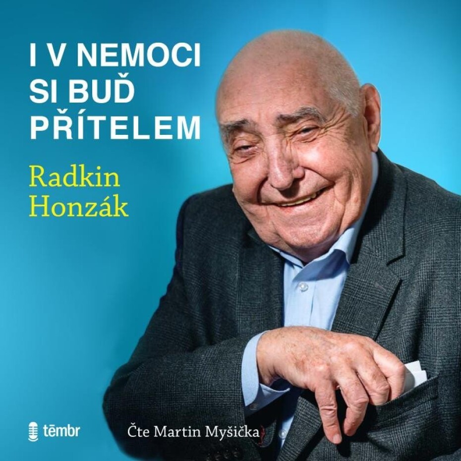I v nemoci si buď přítelem - audioknihovna - Radkin Honzák - main (0)