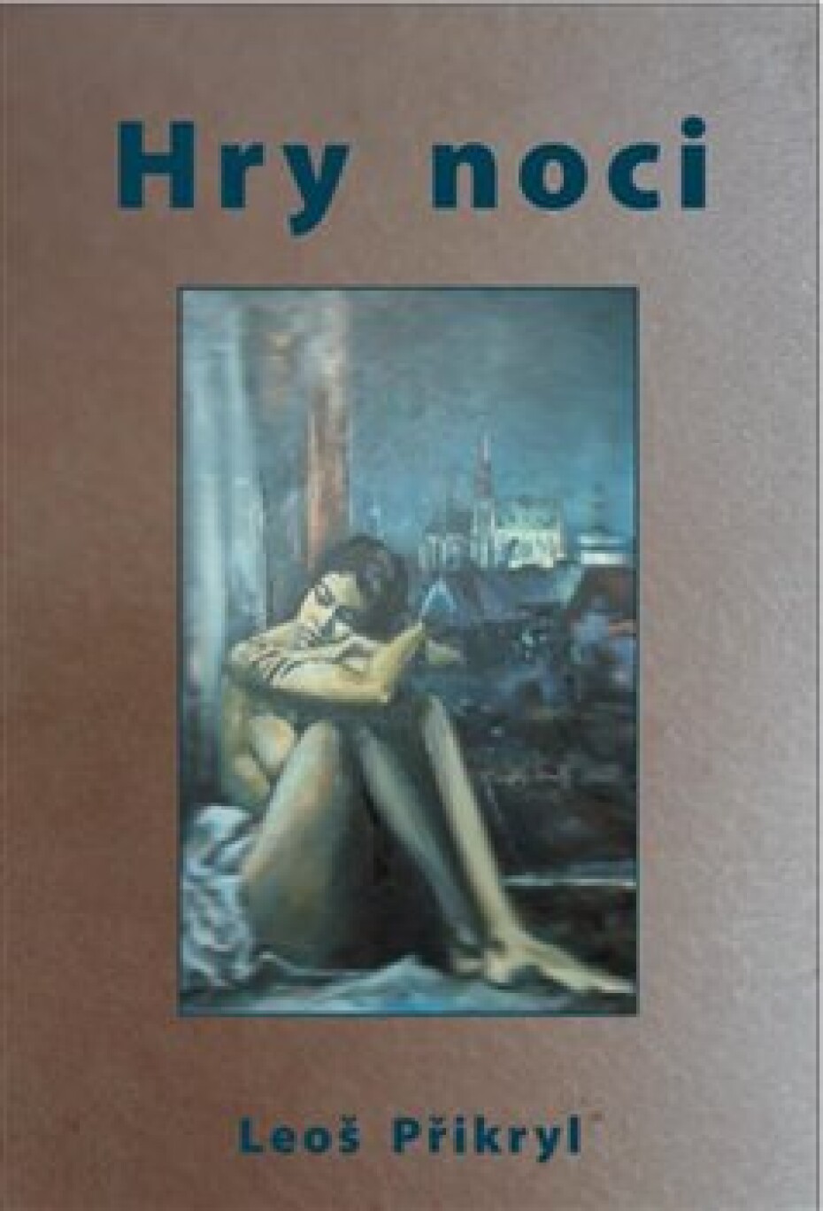 Hry noci - Leoš Přikryl - main (0)