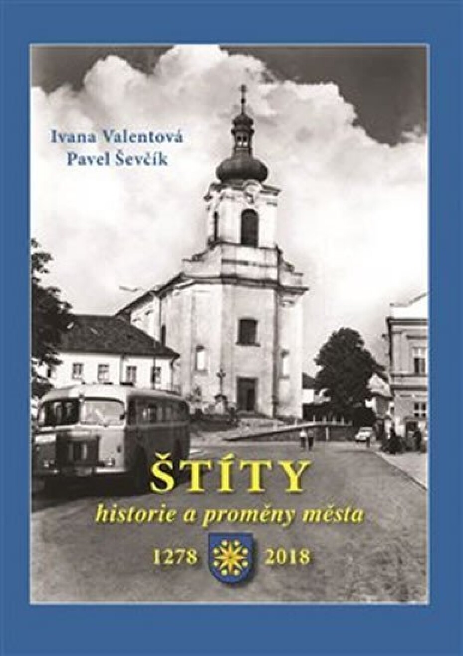 Štíty - Historie a proměny města - Pavel Ševčík - main (0)