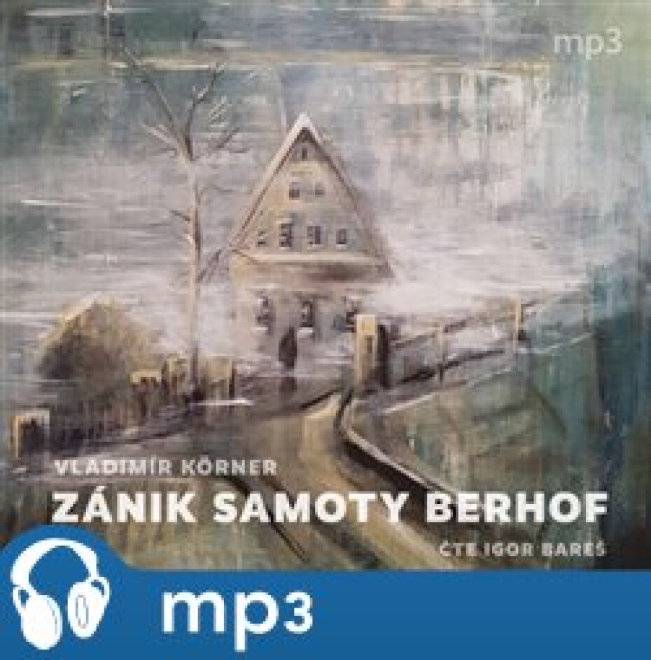 Zánik samoty Berhof, mp3 - Vladimír Körner - main (0)