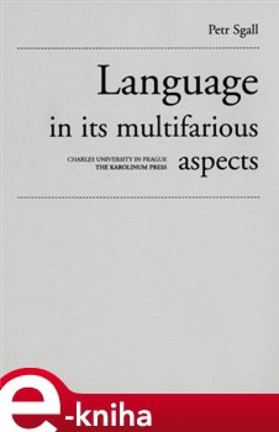 Language in its multifarious aspects - Petr Sgall - main (0)