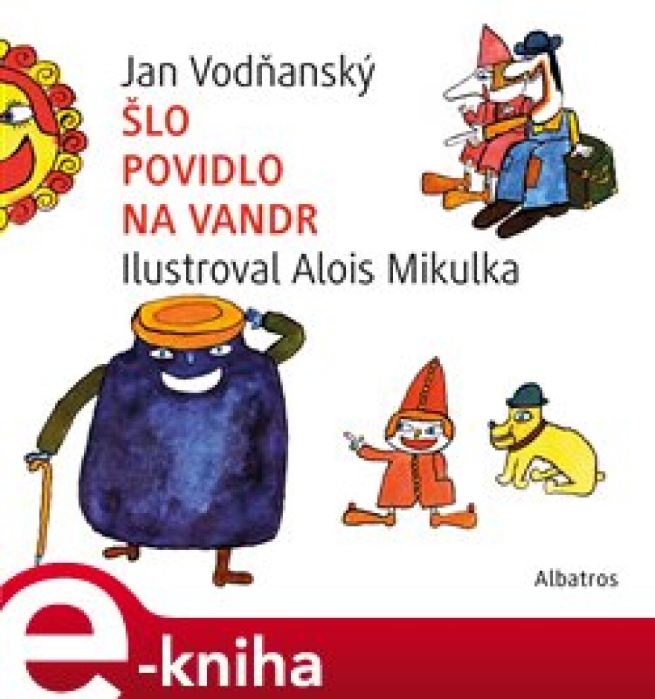 Šlo povidlo na vandr - Jan Vodňanský - main (0)
