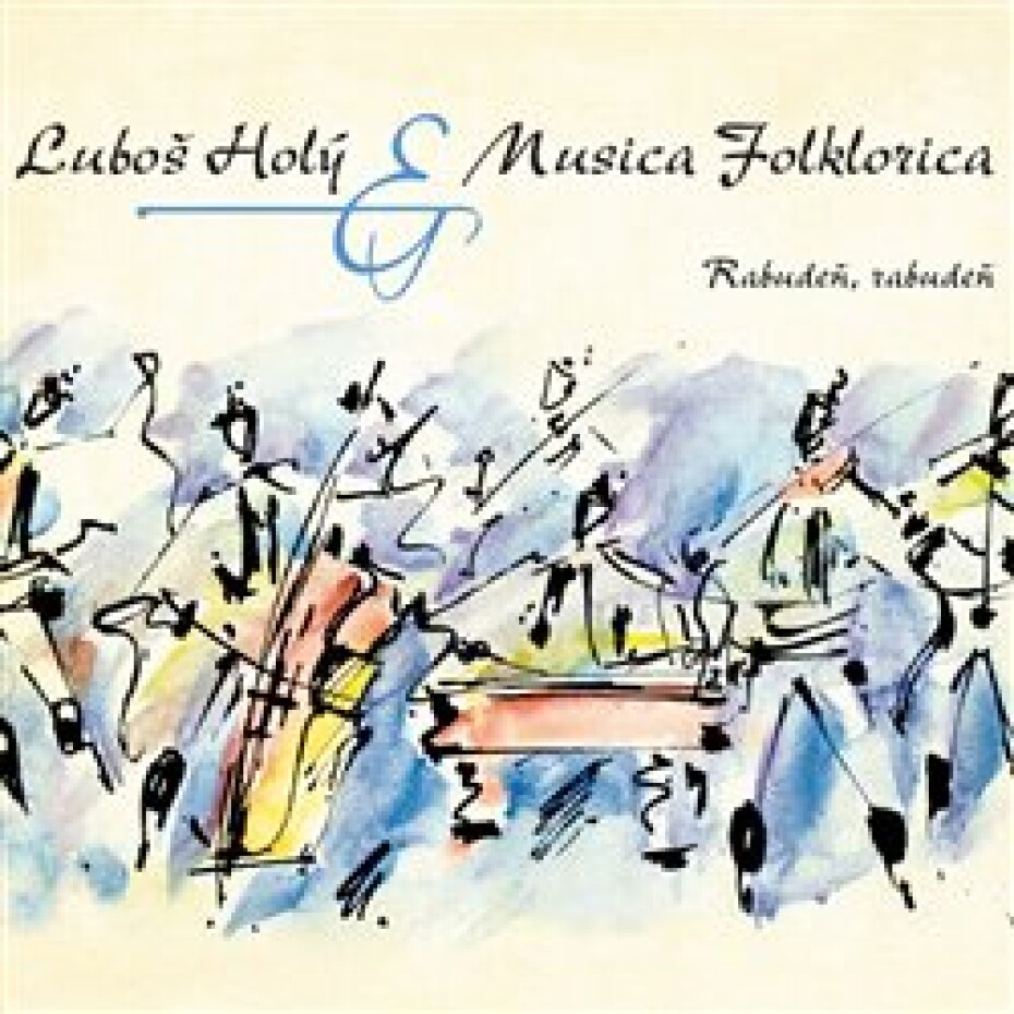 Rabudeň, rabudeň - Luboš Holý, Musica Folklorica - main (0)