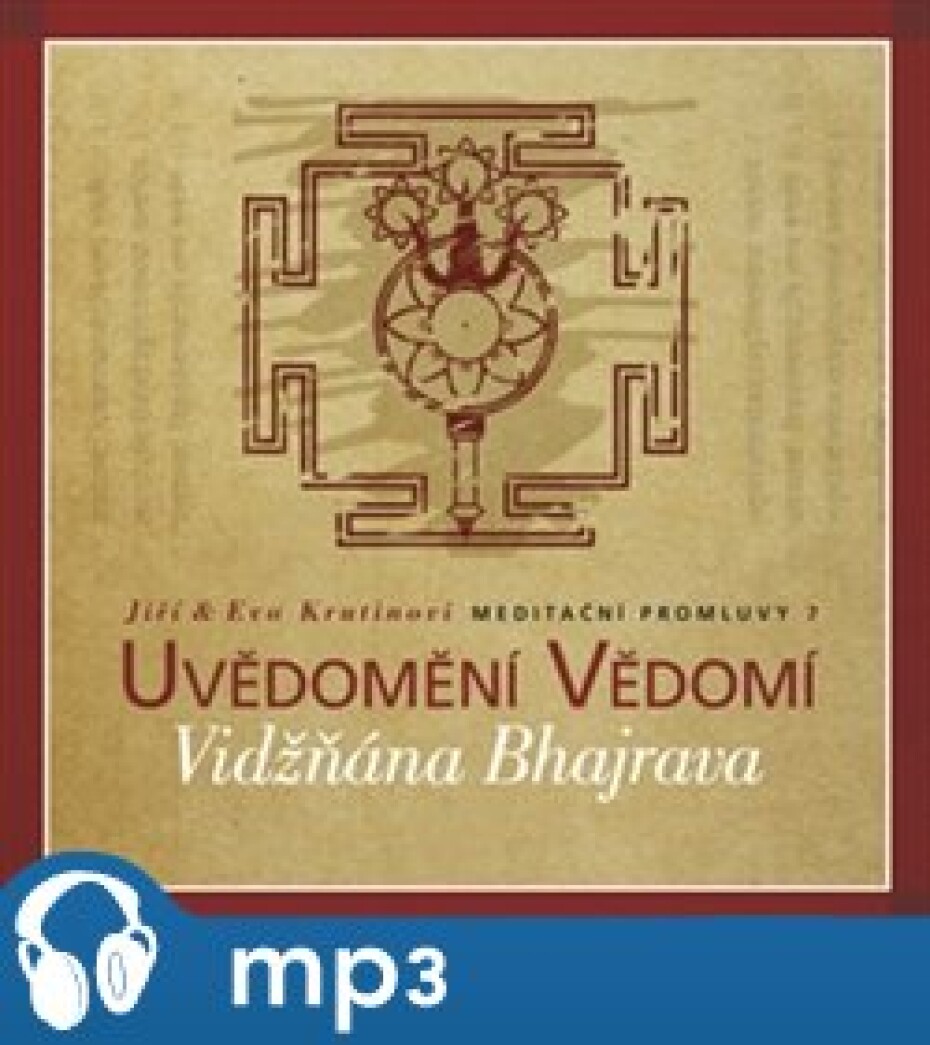 Meditační promluvy 7. - Vidžňána Bhajrava, mp3 - Jiří Krutina, Eva Krutinová - main (0)