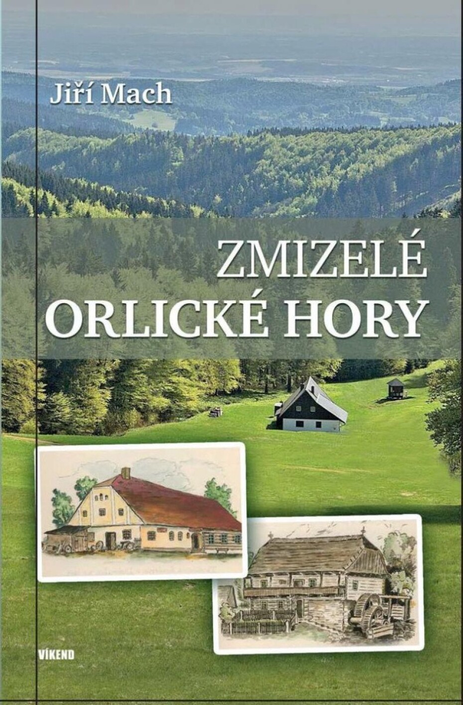 Zmizelé Orlické hory - Jiří Mach - main (0)
