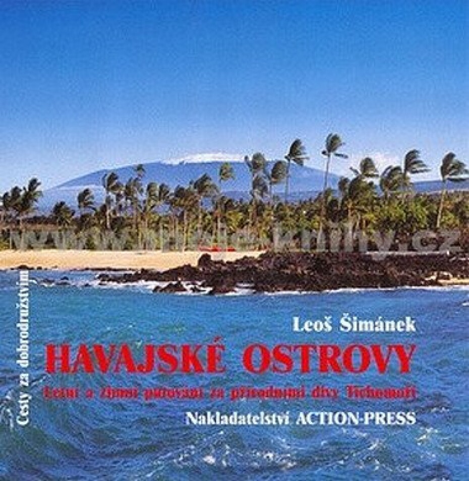 Havajské ostrovy - Letní a zimní putování za přírodními divy Tichomoří - Leoš Šimánek - main (0)
