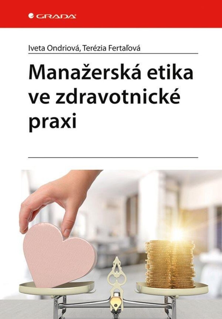 Manažerská etika ve zdravotnické praxi - Iveta Ondriová - main (0)