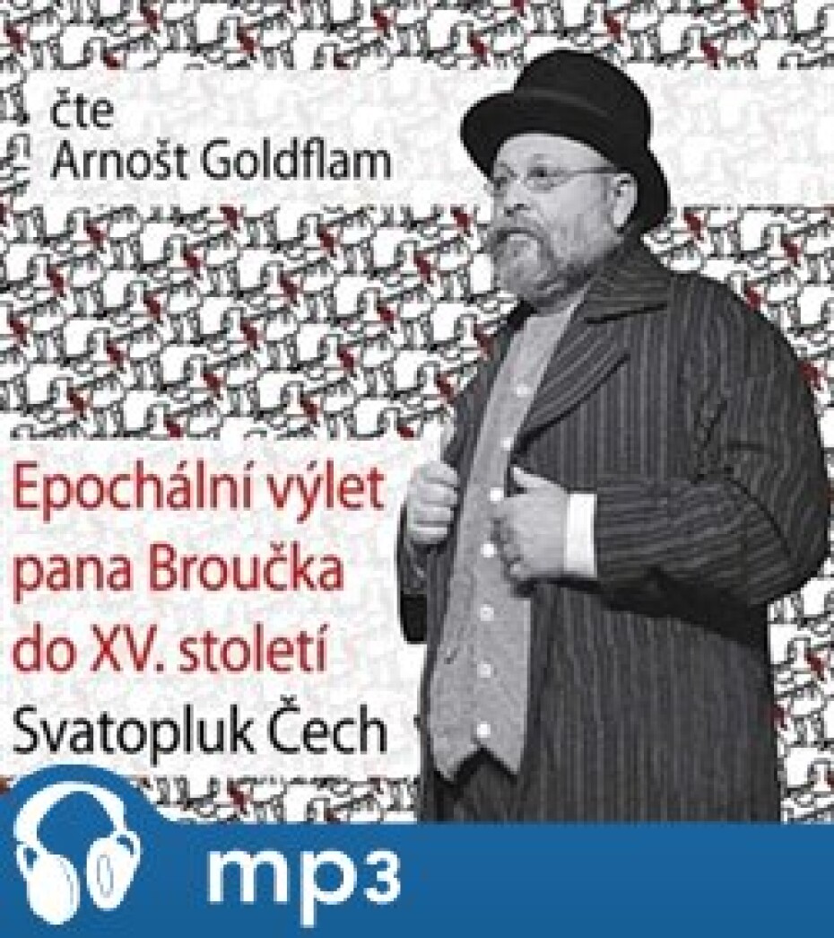 Epochální výlet pana Broučka do XV. století, mp3 - Svatopluk Čech - main (0)