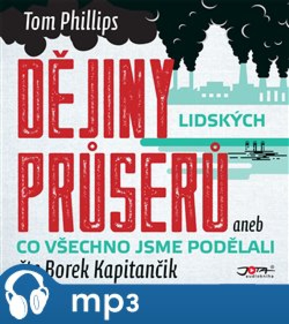 Dějiny lidských průserů aneb Co všechno jsme podělali, mp3 - Tom Phillips - main (0)