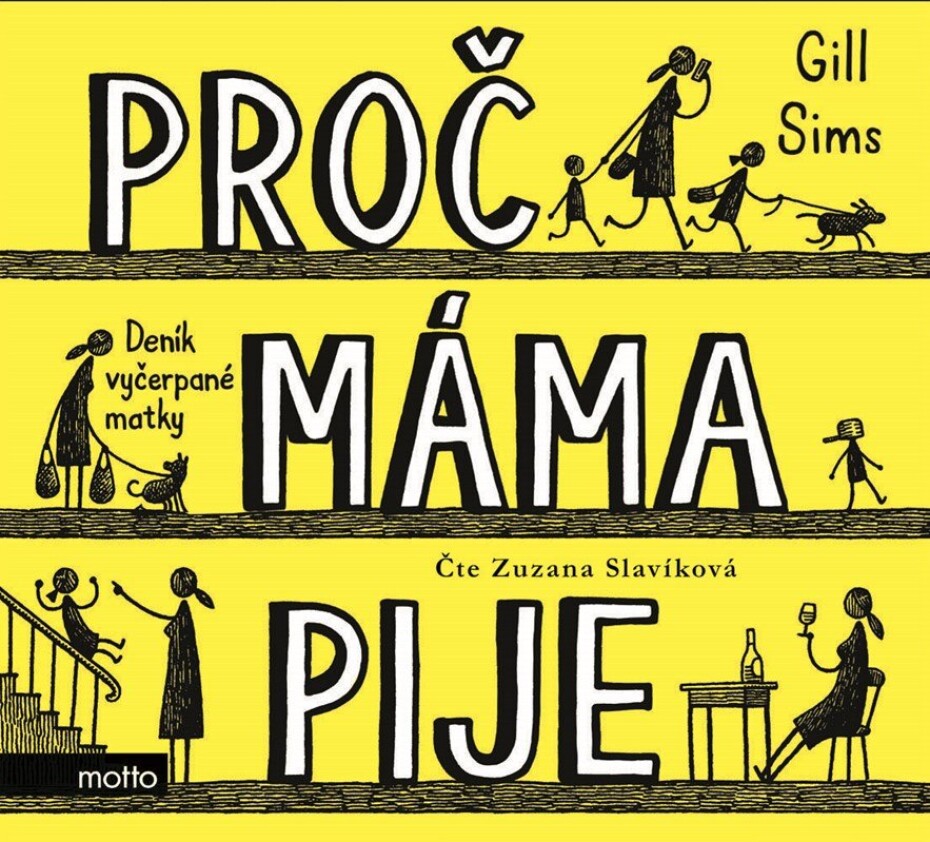 Proč máma pije - Deník vyčerpané matky - audiokniha (Čte Zuzana Slavíková) - Gill Sims - main (0)