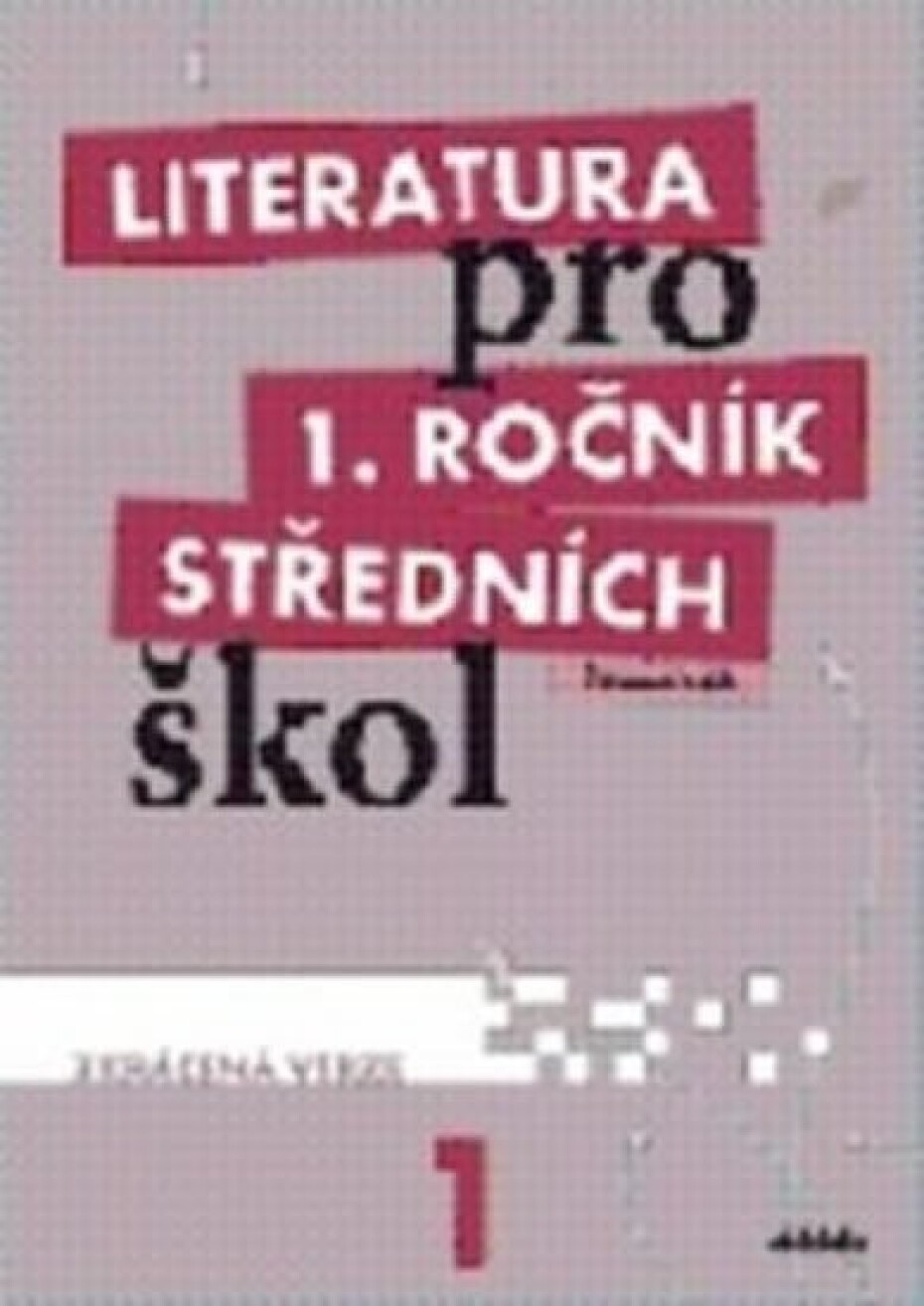Literatura pro 1.ročník SŠ - Pracovní sešit - Renata Bláhová - main (0)