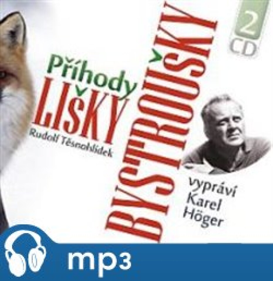 Příhody lišky Bystroušky, mp3 - Rudolf Těsnohlídek - main (0)