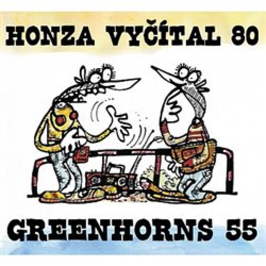 Honza Vyčítal 80 &amp; Greenhorns 55 - Greenhorns, Honza Vyčítal - main (0)