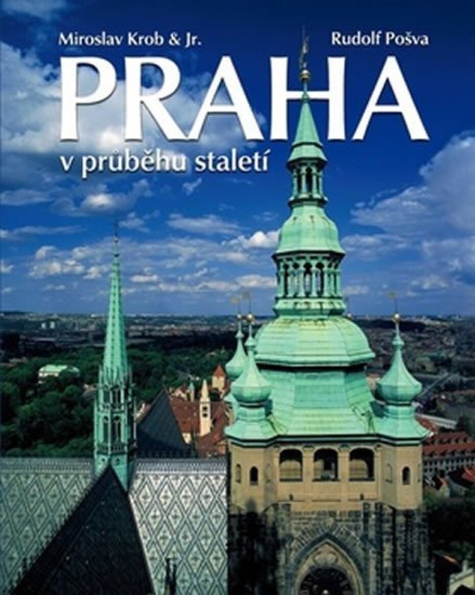 Praha v průběhu staletí - Miroslav Krob - main (0)