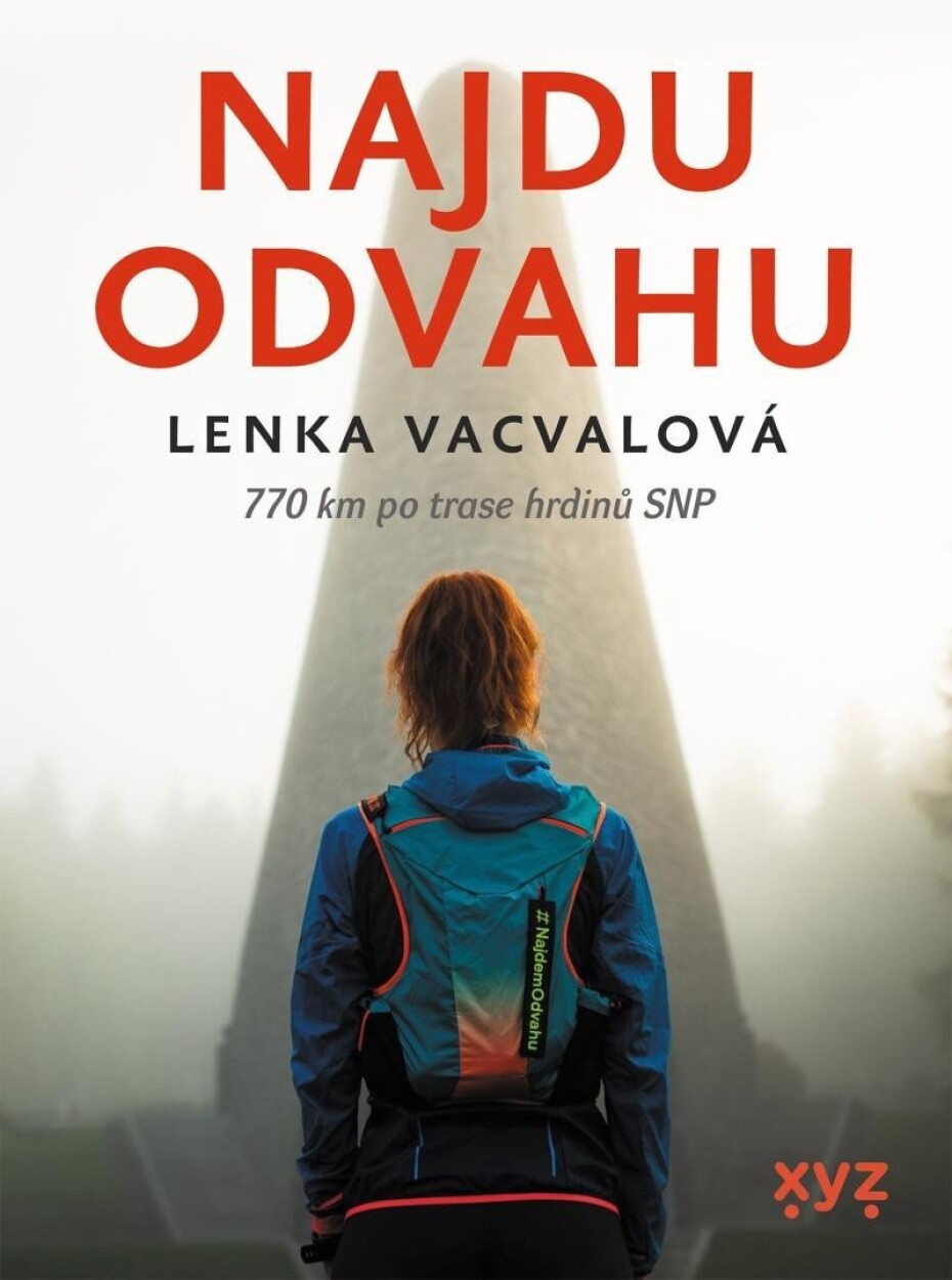 Najdu odvahu - 770 km po trase hrdinů SNP, 1.  vydání - Lenka Vacvalová - main (0)