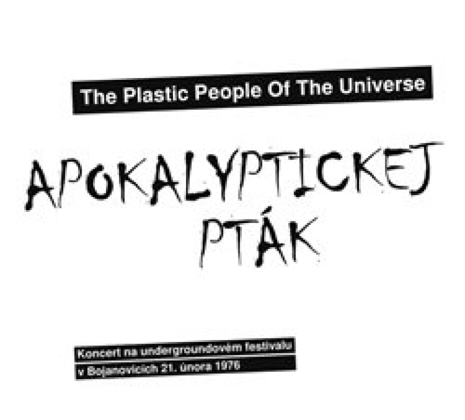Apokalyptickej pták - The Plastic People Of The Univ - main (0)