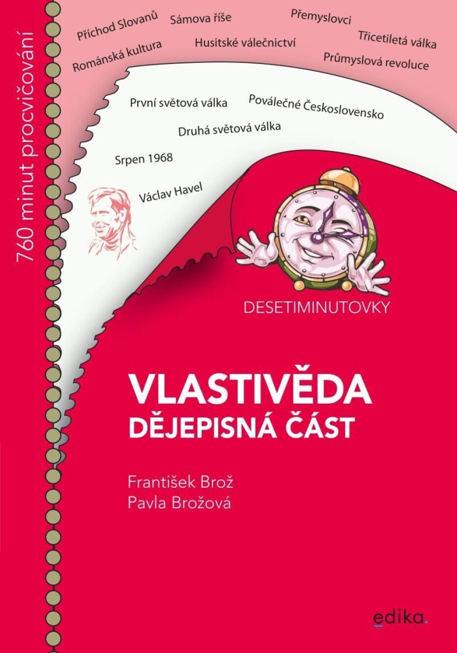Desetiminutovky. Vlastivěda – dějepisná část - František Brož - main (0)