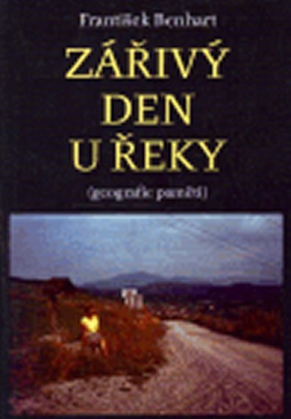 Zářivý den u řeky - Geografie paměti - František Benhart - main (0)