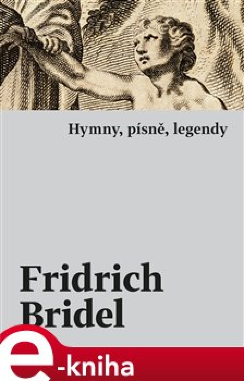 Hymny, písně, legendy - Fridrich (Bedřich) Bridel - main (0)