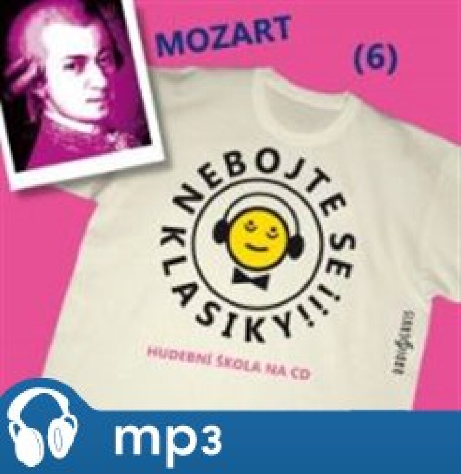 Nebojte se klasiky! - Wolfgang Amadeus Mozart, mp3 - Wolfgang Amadeus Mozart - main (0)
