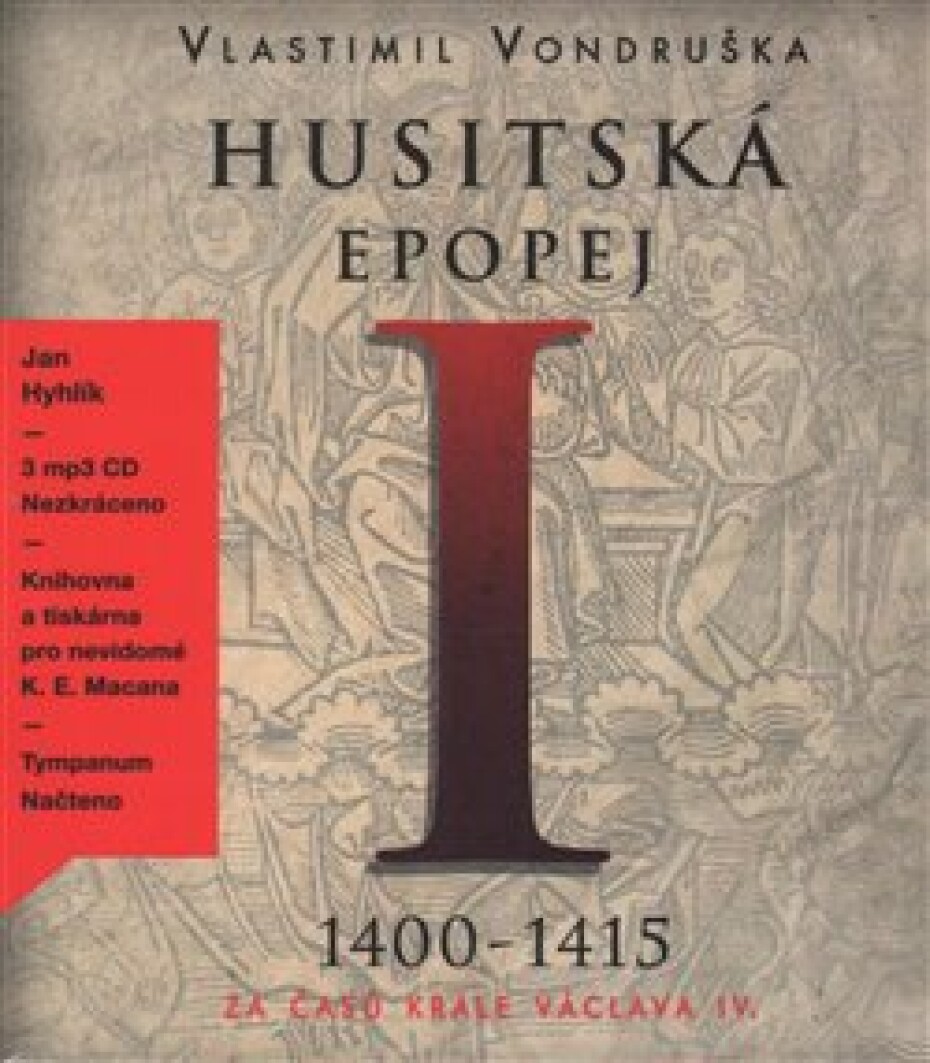 Husitská epopej I. - Za časů krále Václava IV. - Vlastimil Vondruška - main (0)