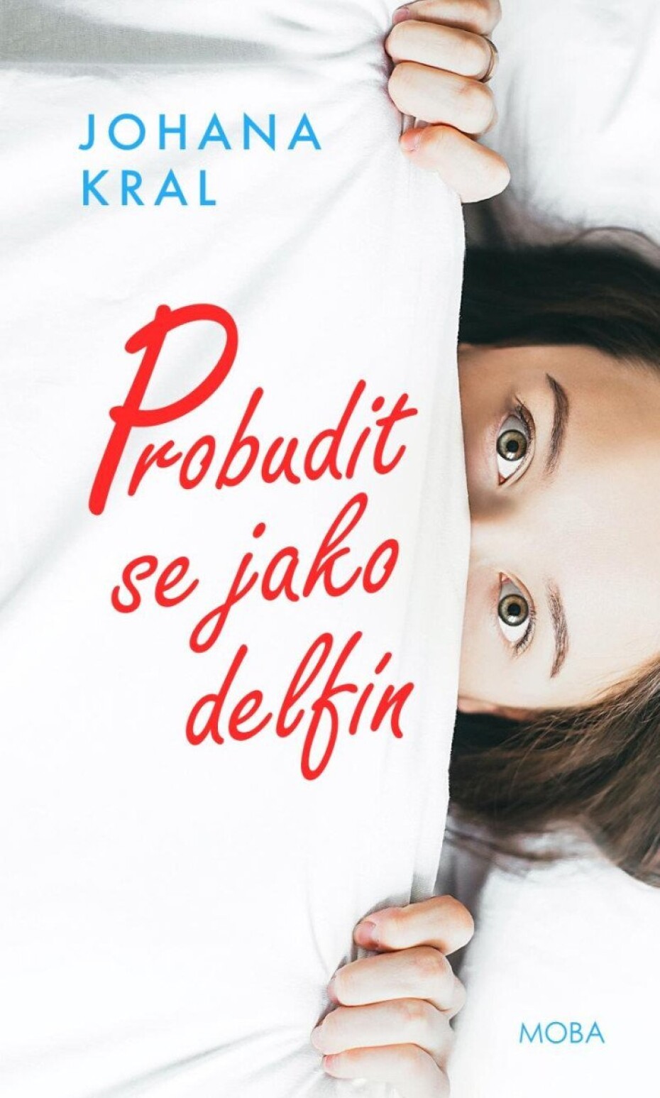 Probudit se jako delfín - Johana Kral - main (0)