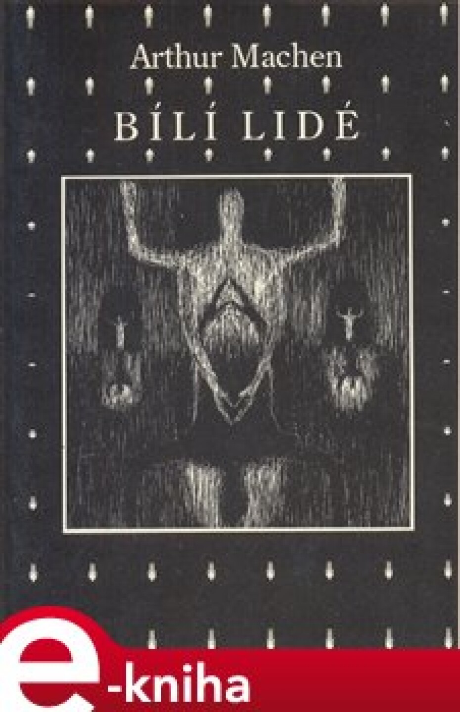Bílí lidé - Arthur Machen - main (0)