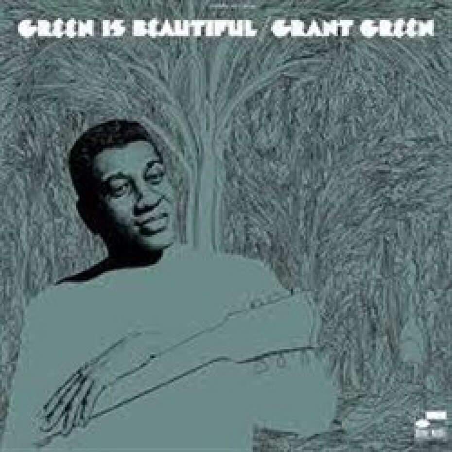 Green Is Beautiful - Grant Green - main (0)