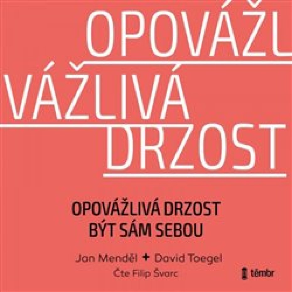 Opovážlivá drzost být sám sebou - Jan Menděl, David Toegel - main (0)