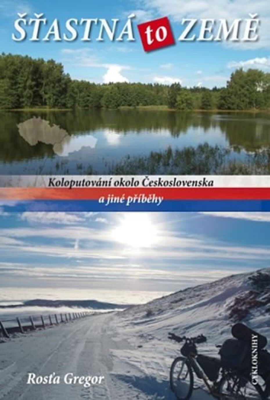 Šťastná to země - Koloputování okolo Československa a jiné příběhy - Rosťa Gregor - main (0)