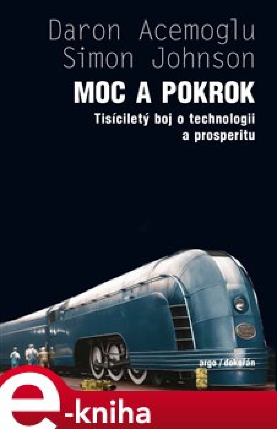 Moc a pokrok - Daron Acemoglu, Simon Johnson - main (0)