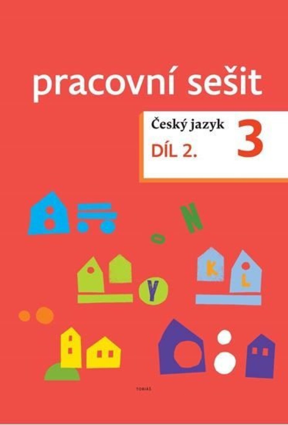Český jazyk pro 3. ročník - pracovní sešit 2. díl - Dagmar Chroboková - main (0)