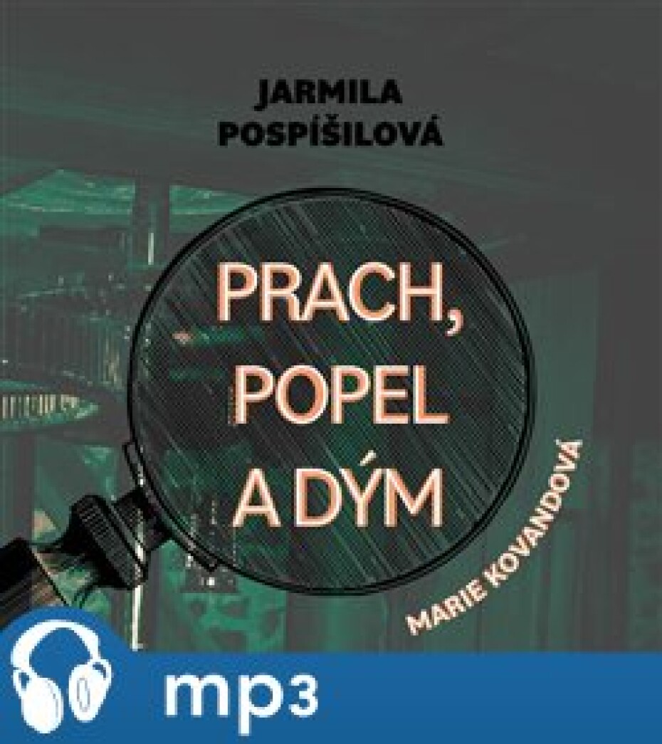 Prach, popel a dým, mp3 - Jarmila Pospíšilová - main (0)