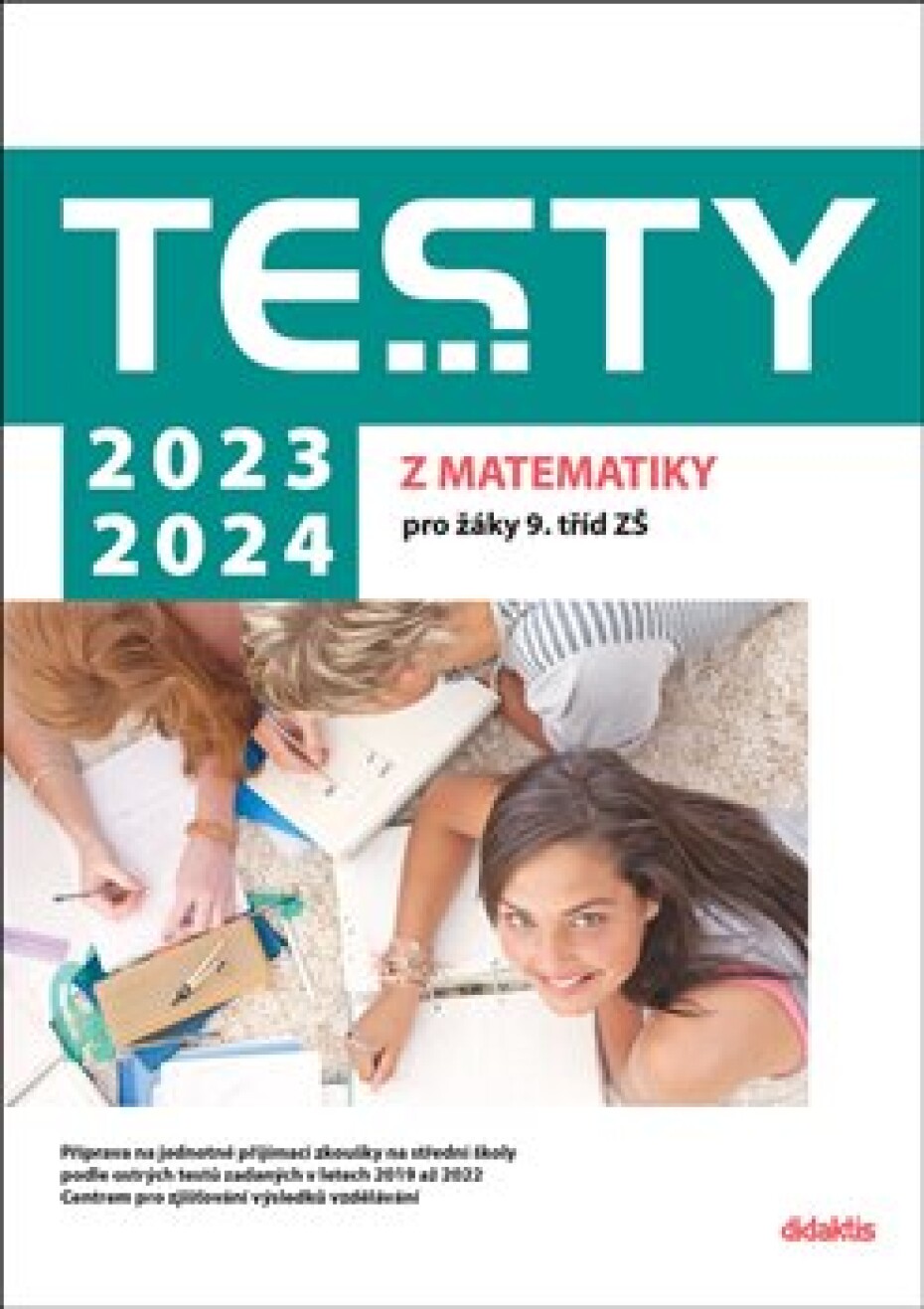 Testy 2023-2024 z matematiky pro žáky 9. tříd ZŠ - Alena Filipčuková, Hana Lišková, Hana Hedvábná, Ivana Ondráčková, Magda Králová - main (0)